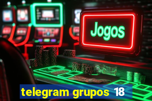 telegram grupos 18