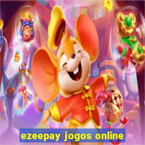 ezeepay jogos online