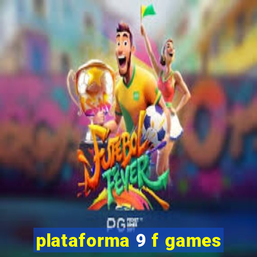 plataforma 9 f games