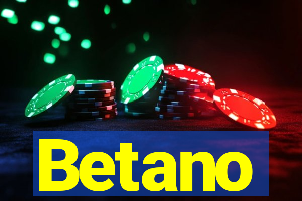 Betano