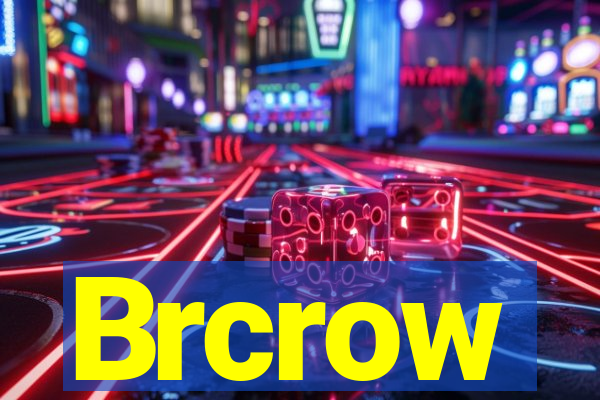 Brcrow