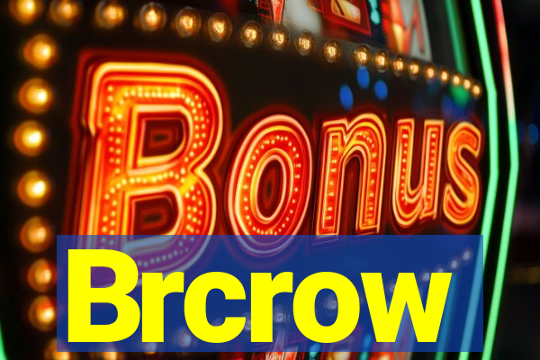 Brcrow