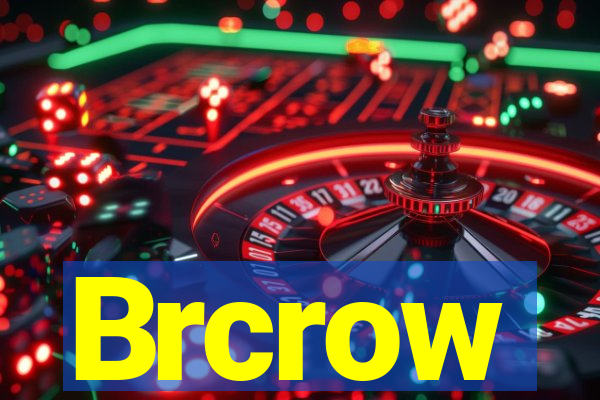 Brcrow