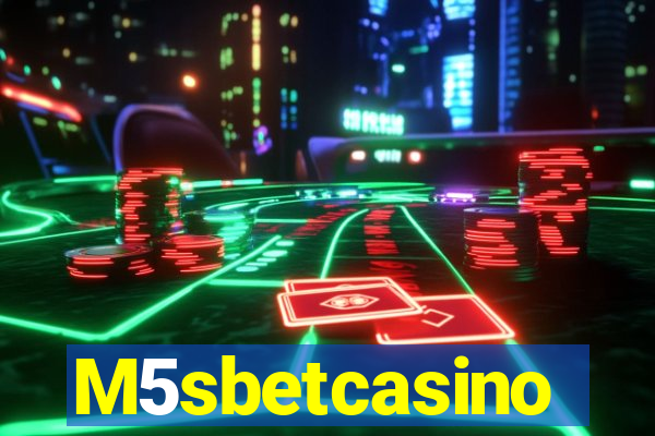 M5sbetcasino