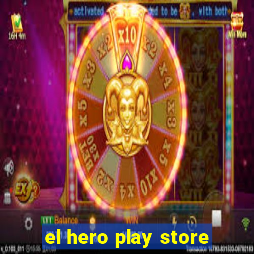 el hero play store