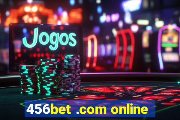 456bet .com online