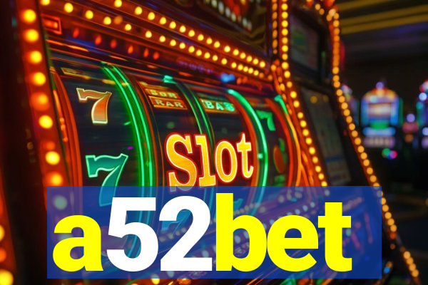 a52bet