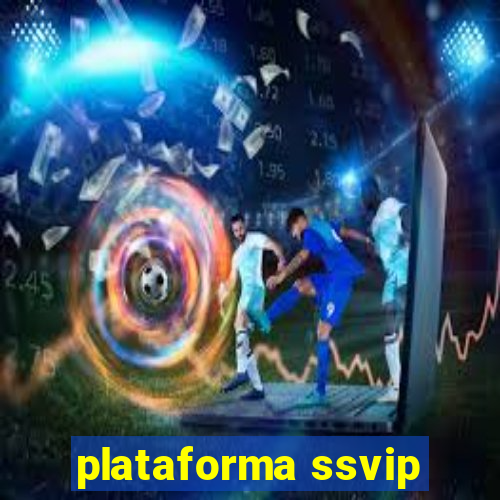 plataforma ssvip