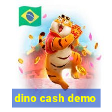 dino cash demo