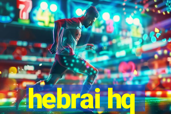 hebrai hq