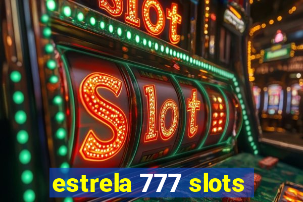 estrela 777 slots