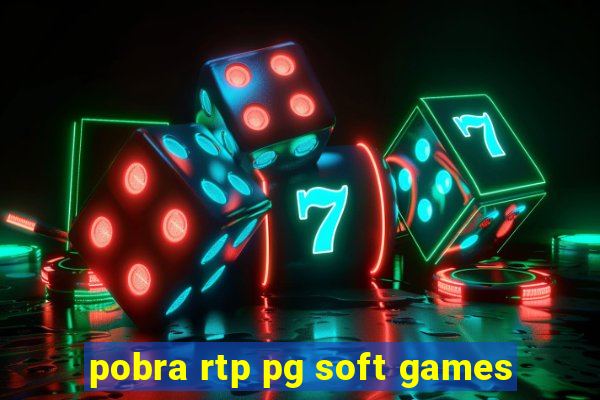 pobra rtp pg soft games