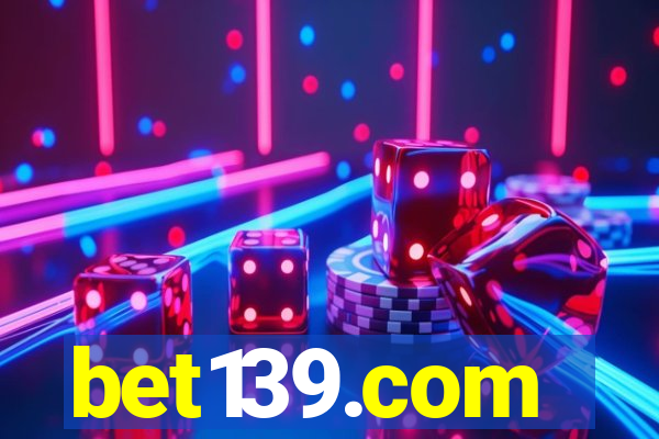 bet139.com