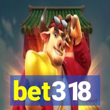 bet318