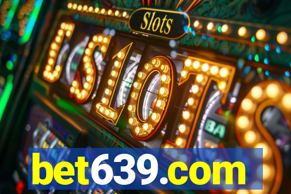 bet639.com