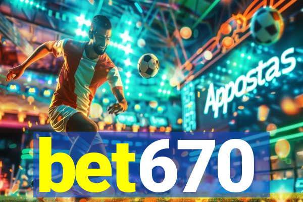 bet670