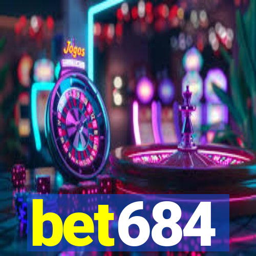 bet684