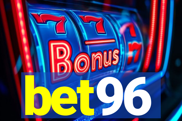 bet96