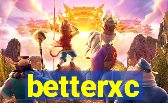 betterxc