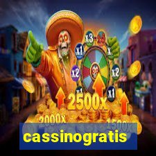 cassinogratis