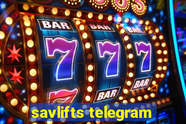 savlifts telegram