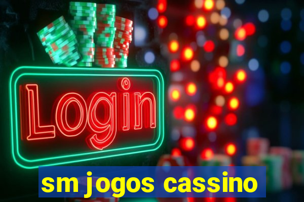 sm jogos cassino