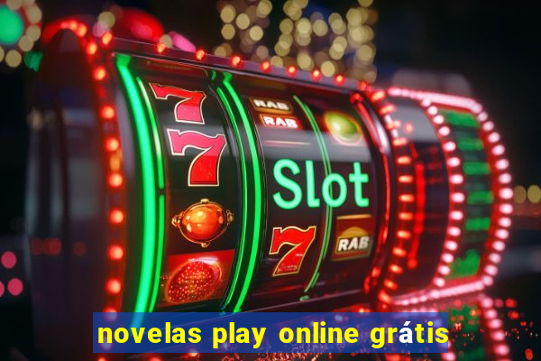 novelas play online grátis