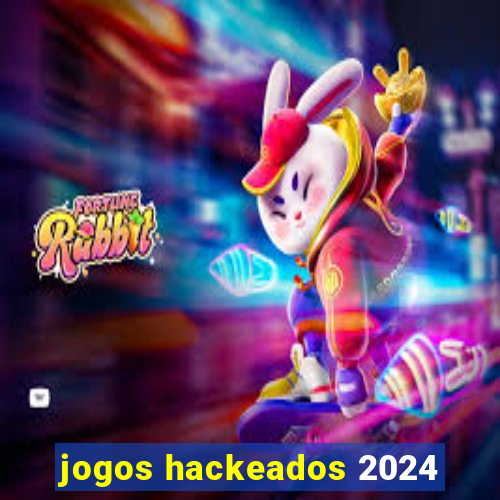 jogos hackeados 2024