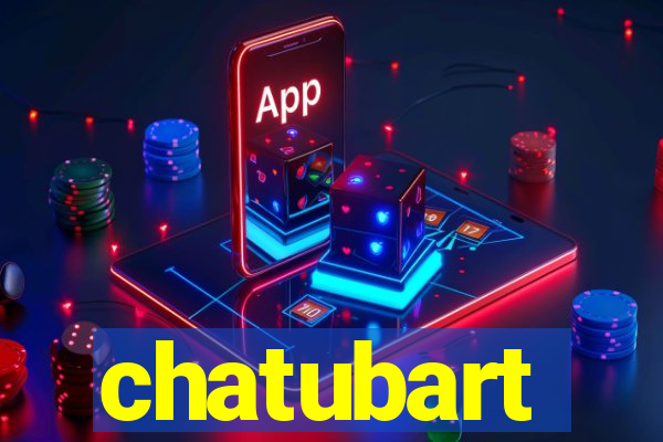 chatubart