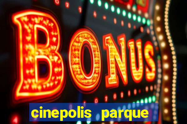 cinepolis parque shopping bahia