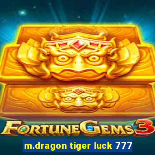 m.dragon tiger luck 777