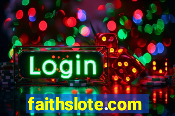 faithslote.com