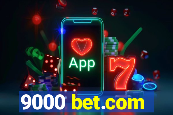 9000 bet.com