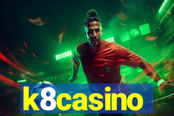 k8casino