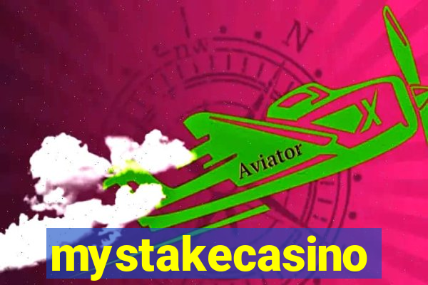 mystakecasino