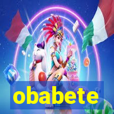 obabete