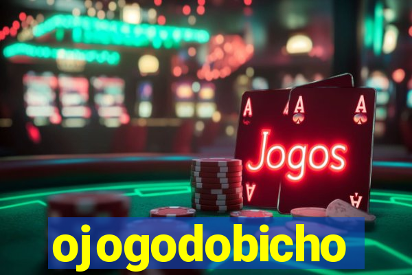 ojogodobicho