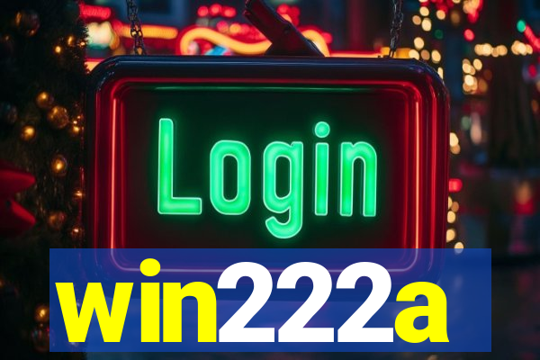 win222a